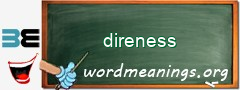 WordMeaning blackboard for direness